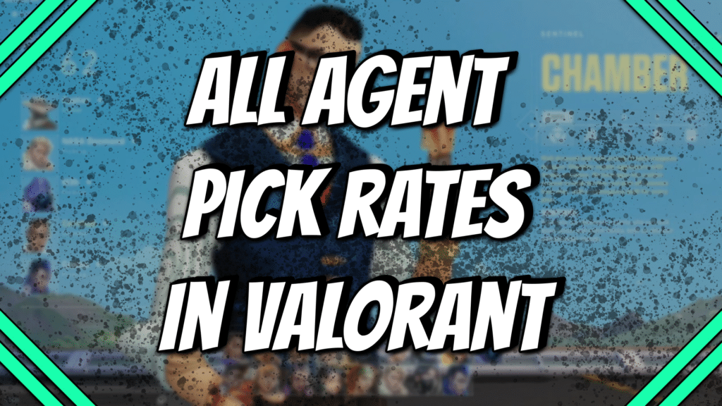Most popular Valorant Agents: Pick rate and win rate for