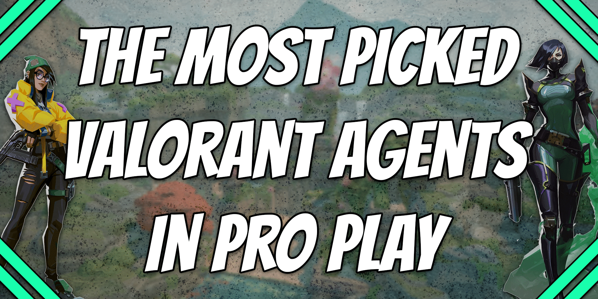 Most Used Agents in VALORANT Champions Tour