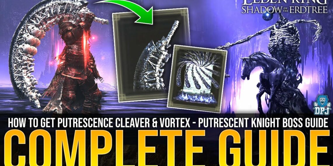 DPJ Elden Ring How To Get Putrescence Cleaver INSANE WEAPON   Dpj Elden Ring How To Get Putrescence Cleaver Insane Weapon Putrescence Boss Fight Full Guide 1140x570 