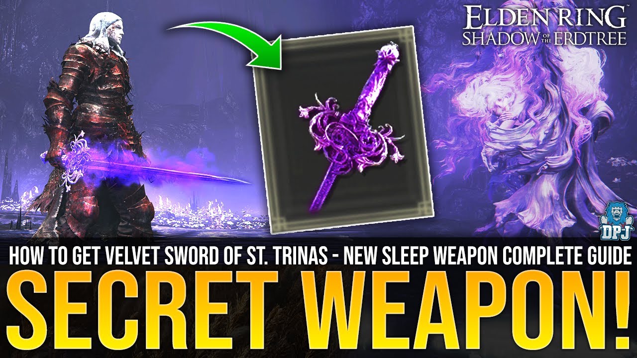 DPJ Elden Ring How To Get Secret Sleep Sword Velvet Sword Of St   Dpj Elden Ring How To Get Secret Sleep Sword Velvet Sword Of St Trina Complete Weapon Guide New Dlc 