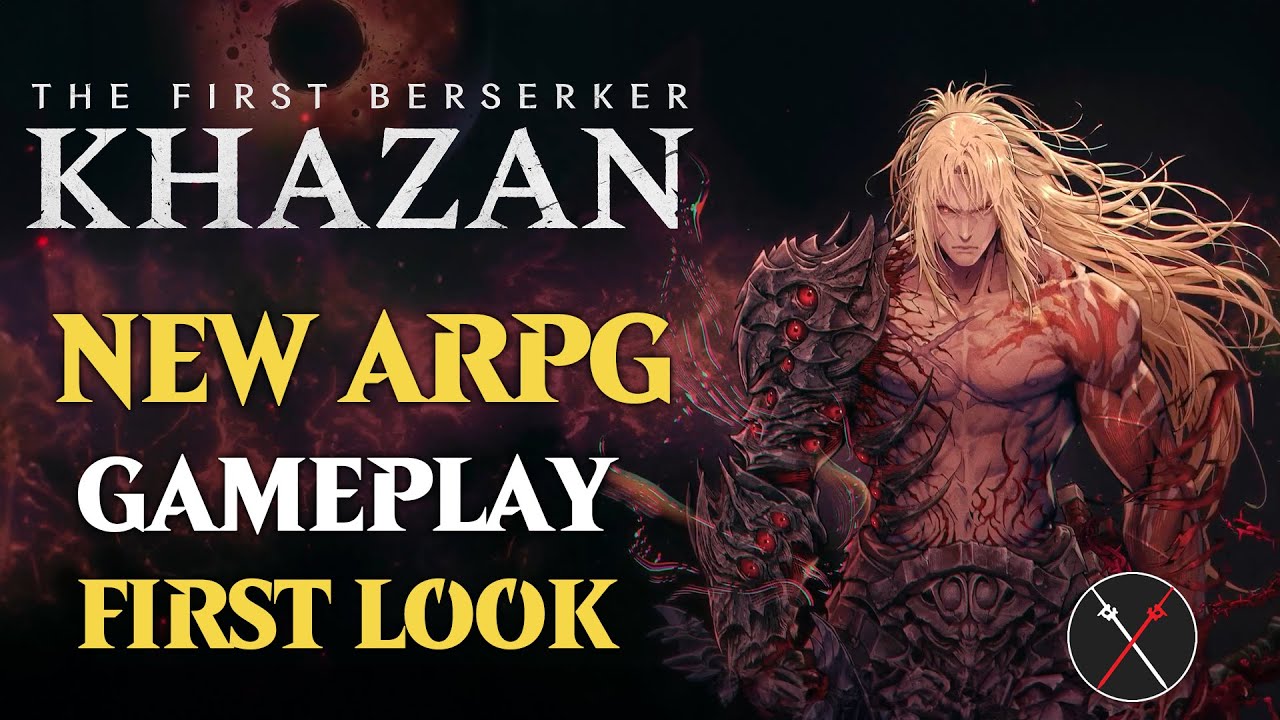 Fextralife: A Closer Look at the New Gameplay Shown in The First Berserker Khazan