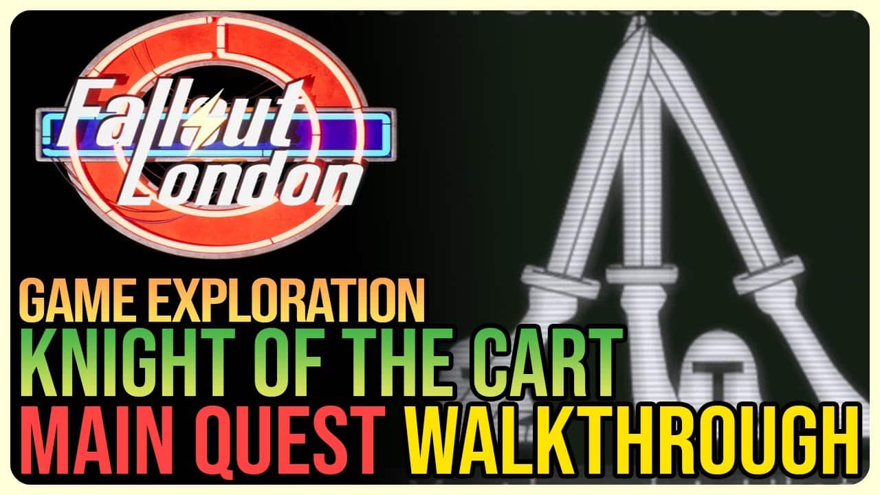 Канал Game Guides: Knight of The Cart Fallout London