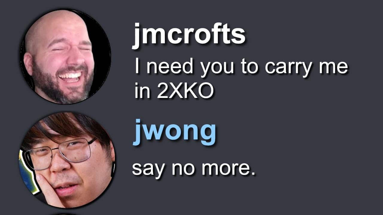 jmcrofts: Teaming up with Justin Wong feels like cheating…