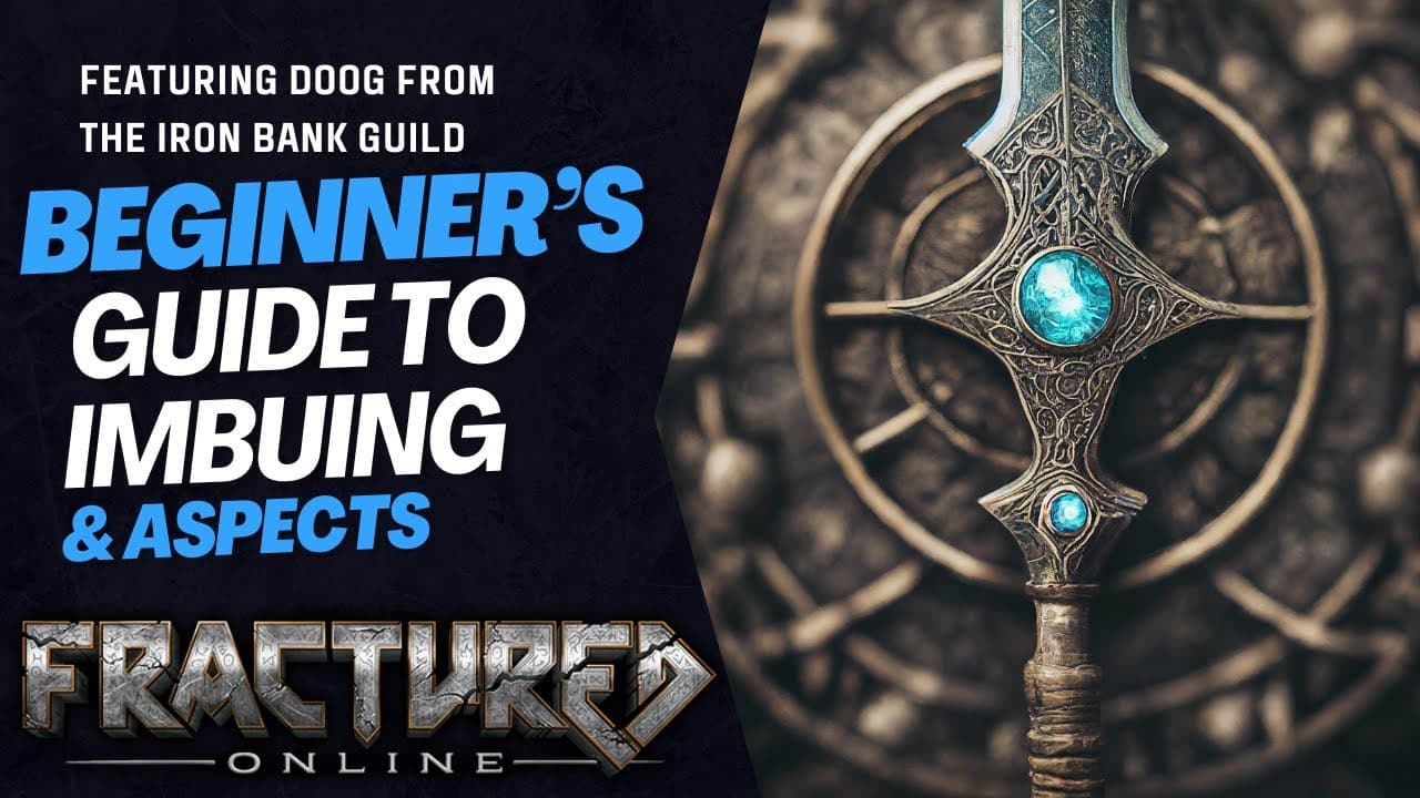 Ser Medieval: Beginner’s Guide To Imbuing Weapons & Gear in Fractured Online